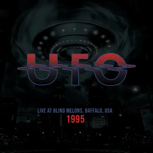 UFO / ユー・エフ・オー / ライヴ･アット･ブラインド･メロンズ、バッファロー、USA1995 / LIVE AT BLIND MELONS,BUFFALO,USA 1995