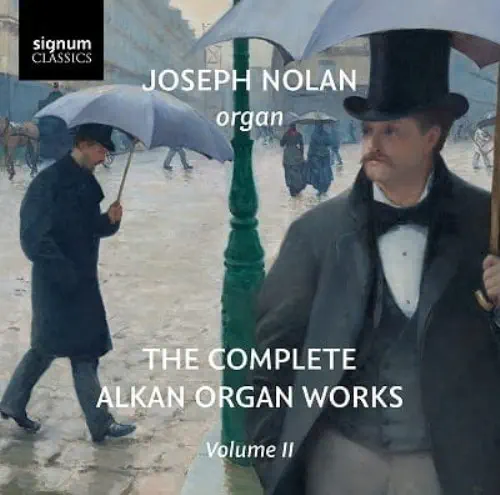 JOSEPH NOLAN / ジョセフ・ノラン / ALKAN:ORGAN WORKS:VOL.2