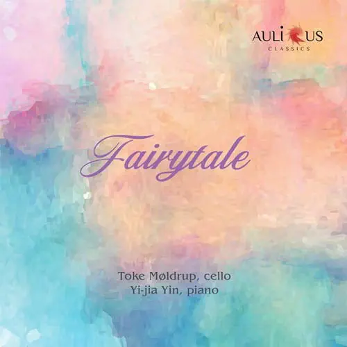 TOKE MOLDRUP / トーケ・ムルドロプ / FAIRYTALE WORKS FOR CELLO&PIANO / FAIRYTALE