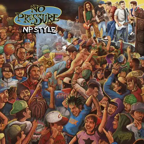 NO PRESSURE / NP STYLE