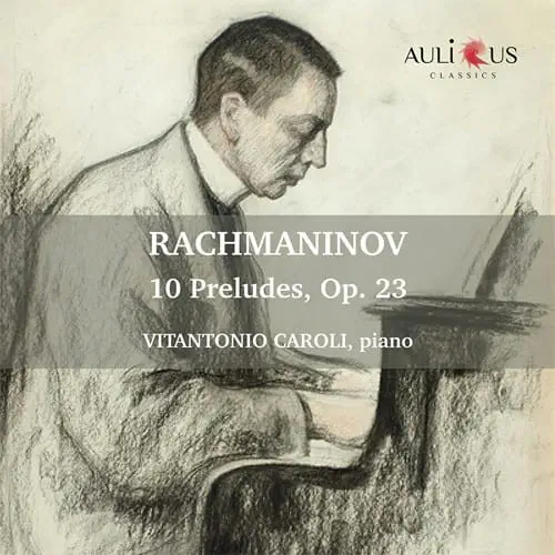 VITANTONIO CAROLI / ヴィタントニオ・カローリ / RACHMANINOV:10 PRELUDES