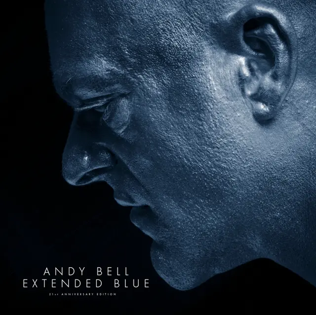 ANDY BELL (ERASURE) / アンディ・ベル / EXTENDED BLUE (3LP)