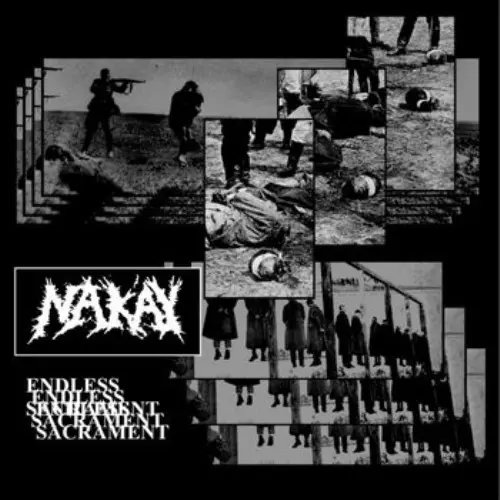 NAK'AY / ENDLESS SACRAMENT / ENDLESS SACRAMENT 
