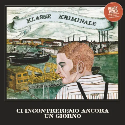 KLASSE KRIMINALE / クラス・クリミナーレ / CI INCONTREREMO ANCORA UN GIORNO! (LP)