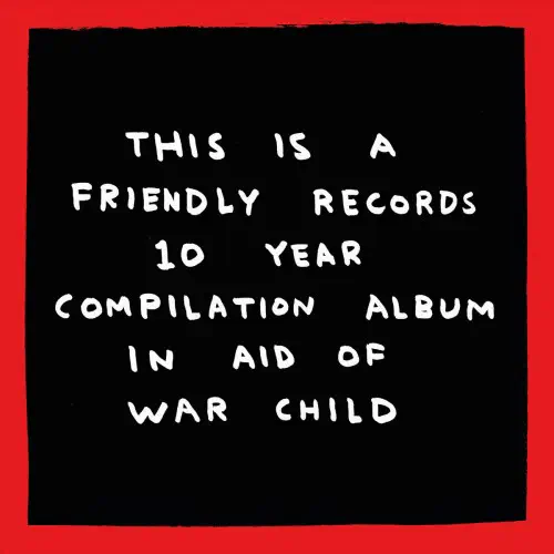 V.A. (FRIENDLY RECORDINGS) / FRIENDLY RECORDINGS X WAR CHILD (LP)