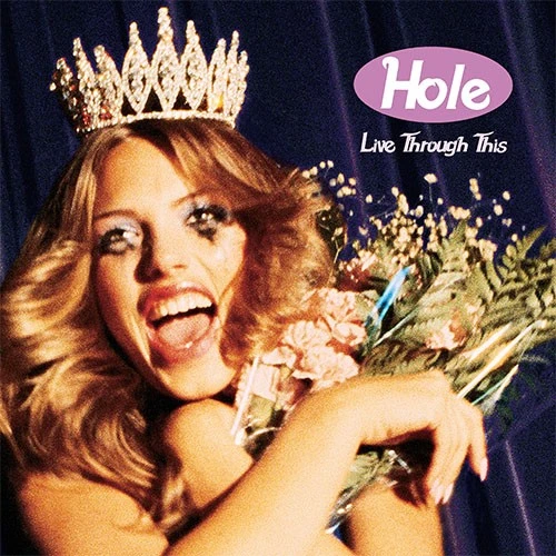 HOLE / ホール / LIVE THROUGH THIS