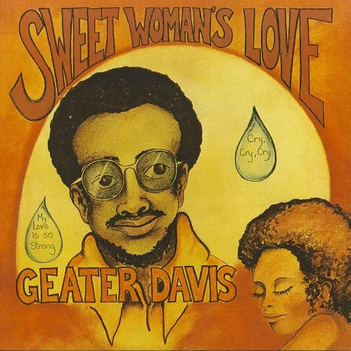 GEATER DAVIS / ジーター・デイヴィス / SWEET WOMAN'S LOVE