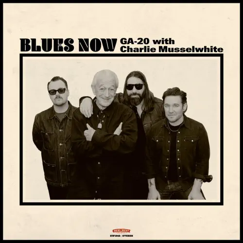 GA-20 WITH CHARLIE MUSSELWHITE / BLUES NOW (CD)