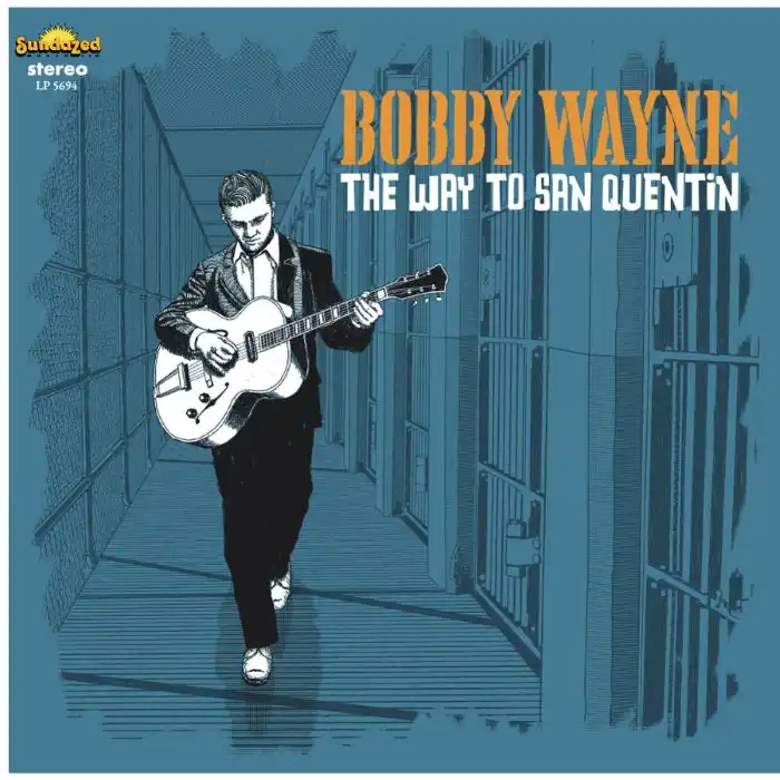 BOBBY WAYNE (ROCKABILLY) / ボビー・ウェイン / THE WAY TO SAN QUENTIN (CD)