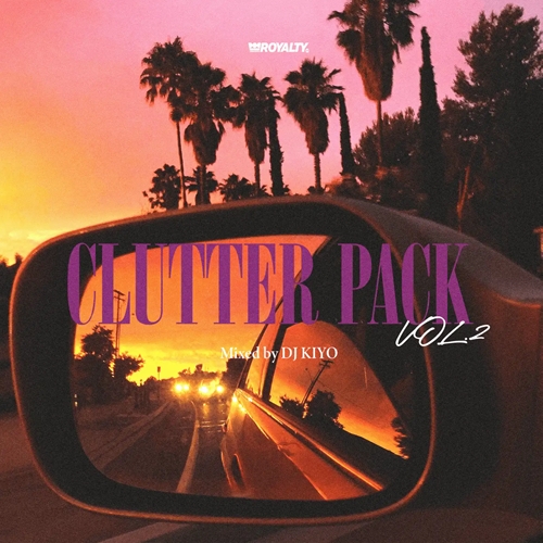 DJ KIYO / CLUTTER PACK VOL.2 '26 SUMMER EDITION