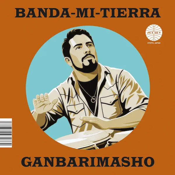 BANDA MI TIERRA / バンダ・ミ・ティエラ / がんばりましょう / What You Won't Do For Love / GANBARIMASHO / WHAT YOU WON'T FOR LOVE