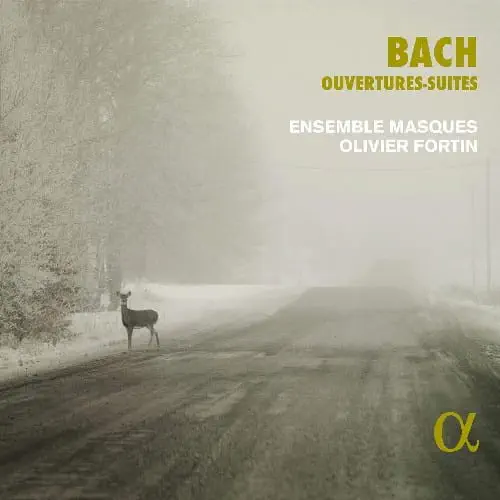 OLIVIER FORTIN / オリヴィエ・フォルタン / BACH:ORCHESTRAL SUITES