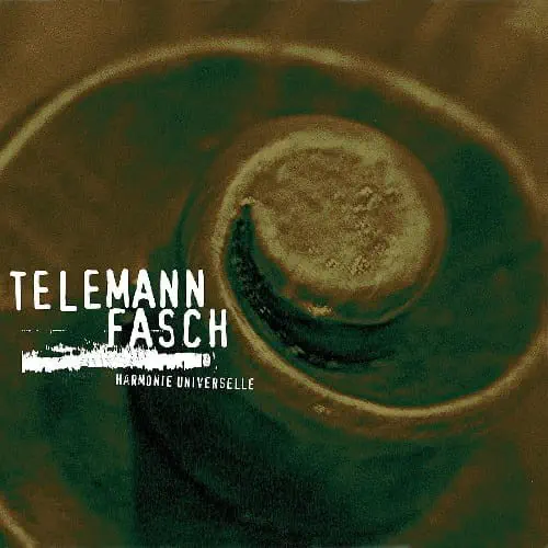 HARMONIE UNIVERSELLE / アルモニ・ユニヴェルセル / TELEMANN / FASCH