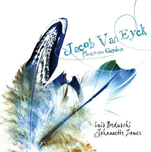 JOHANNETTE ZOMER / ヨハネッテ・ゾマー / JACOB VAN EYCK PLEASURE GARDEN