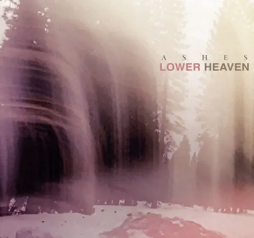 LOWER HEAVEN / ASHES (NATURAL LP)