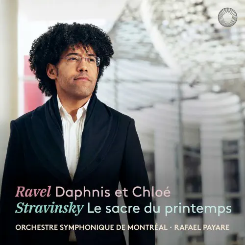 RAFAEL PAYARE / ラファエル・パヤーレ / RAVEL:DAPHNIS ET CHLOE / STRAVINSKY:LE SACRE DU PRINTEMPS