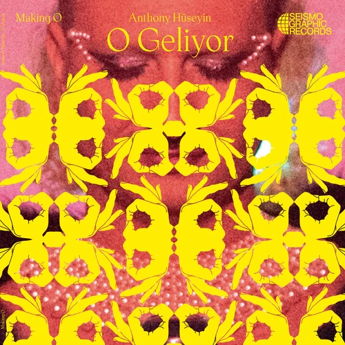 ANTHONY HUSEYIN / アンソニー・フセイン / O GELIYOR - MAKING O