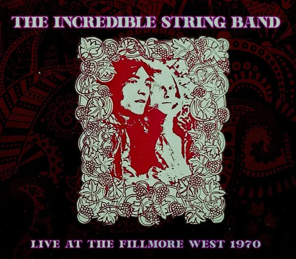 INCREDIBLE STRING BAND / インクレディブル・ストリング・バンド / LIVE AT THE FILLMORE WEST 1970