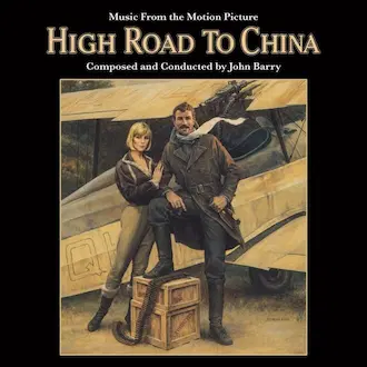JOHN BARRY / ジョン・バリー / ハイ･ロード -リマスター拡張版- オリジナル･サウンドトラック / HIGH ROAD TO CHINA