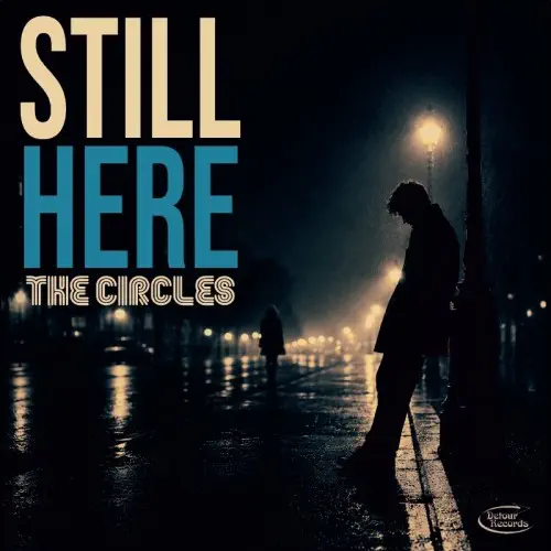 CIRCLES / STILL HERE (7")