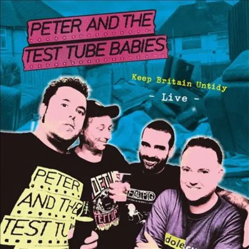 PETER & THE TEST TUBE BABIES / ピーター&ザ・テスト・チューブ・ベイビーズ / KEEP BRITIAN UNTIDY - LIVE (LP)