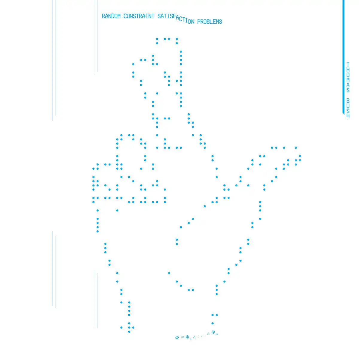 THOMAS BUSH / RANDOM CONSTRAINT SATISFACTION PROBLEMS