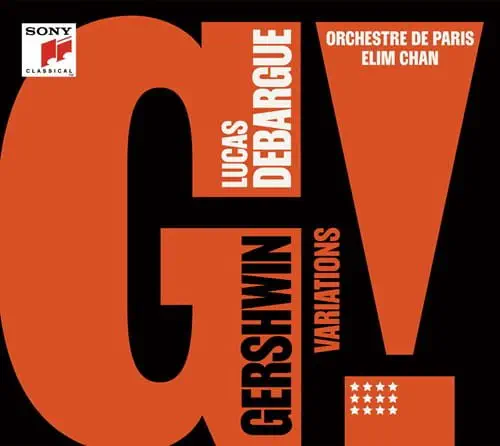 LUCAS DEBARGUE / リュカ・ドゥバルグ / GERSHWIN VARIATIONS