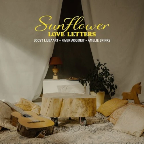 SUNFLOWER (JOOST LIJBAART, RIVER ADOMEIT, AMELIE SPINKS) / LOVE LETTERS (LP)