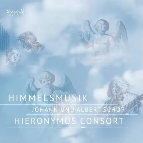 HIERONYMUS CONSORT / ヒエロニムス・コンソート / ALBERT SCHOP / JOHANN SCHOP:HIMMELSMUSIK