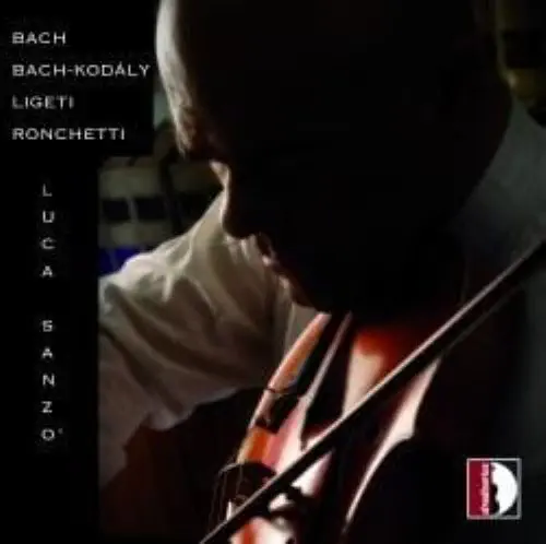 LUCA SANZO / ルーカ・サンツォ / BACH / KODALY / LIGETI / RONCHETTI