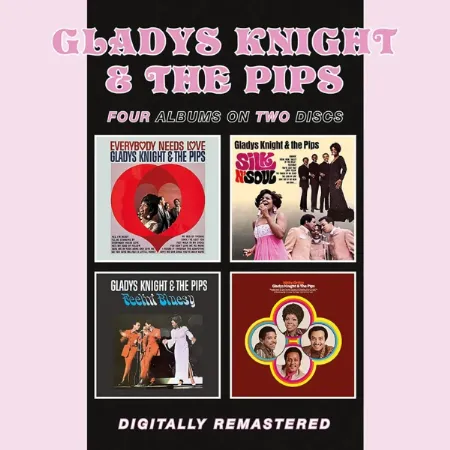 GLADYS KNIGHT & THE PIPS / グラディス・ナイト&ザ・ピップス / EVERYBODY NEEDS LOVE / FEELIN' BLUESY / SILK N'SOUL / NITTY GRITTY