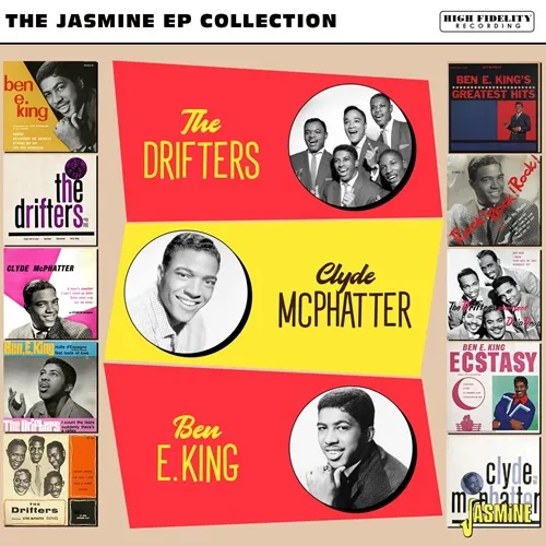 DRIFTERS, CLYDE MCPHATTER & BEN E. KING / JASMINE EP COLLECTION