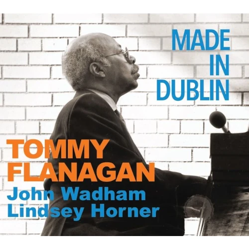 TOMMY FLANAGAN / トミー・フラナガン / MADE IN DUBLIN