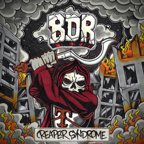 B.D.R. / REAPER SYNDROME