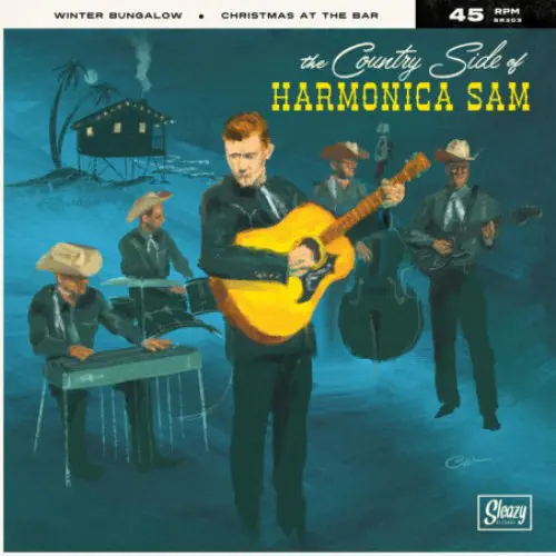 COUNTRY SIDE OF HARMONICA SAM / WINTER BUNGALOW (7")