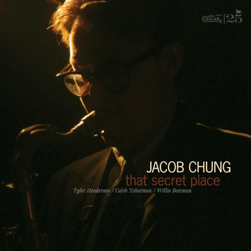 JACOB CHUNG / ジェイコブ・チャン / THAT SECRET PLACE