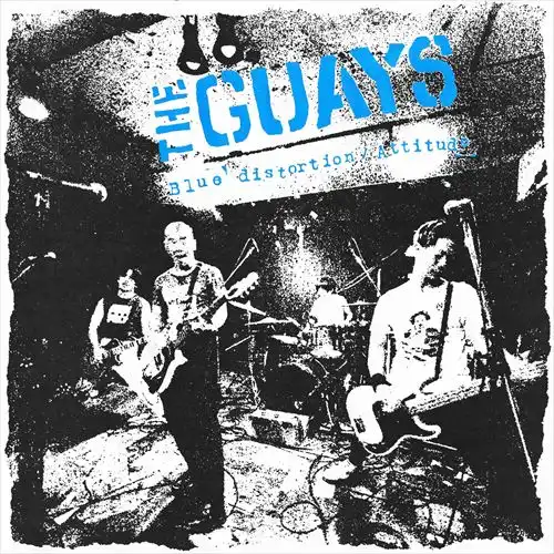THE GUAYS / Blue distortion･Attitude