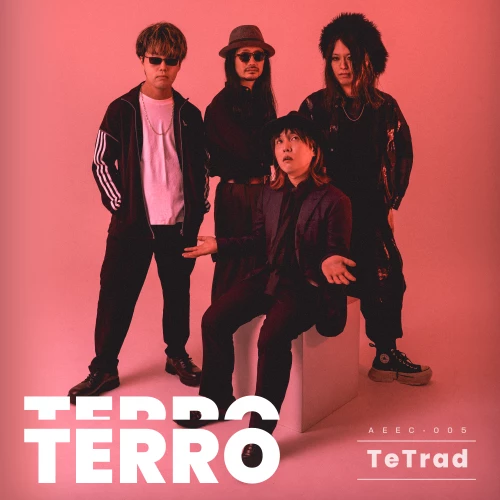 TERRO TERRO / てろてろ / TeTrad / テトラッド