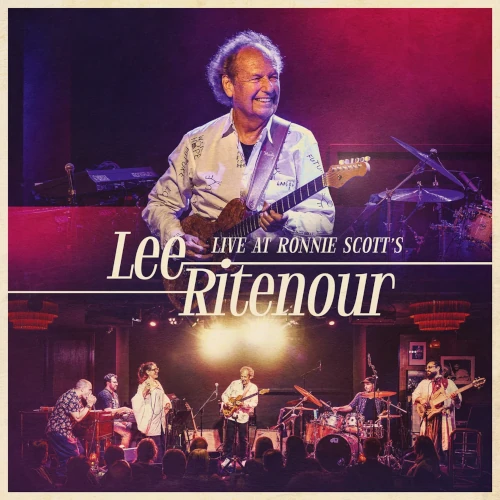 LEE RITENOUR / リー・リトナー / LIVE AT RONNIE SCOTT'S