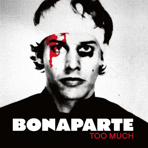 BONAPARTE / TOO MUCH (2026 REISSSUE)