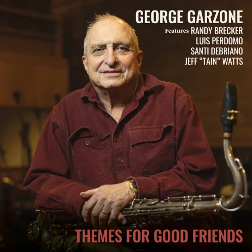 GEORGE GARZONE / ジョージ・ガゾーン / THEMES FOR GOOD FRIENDS
