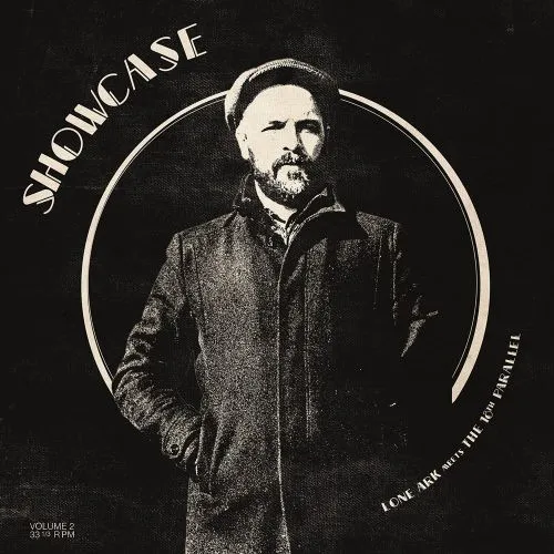 LONE ARK MEETS THE 18TH PARALLEL / SHOWCASE VOL. 2