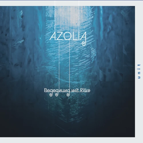 AZOLIA / アゾリア / BEGEGNUNG MIT RILKE