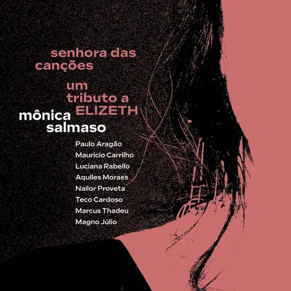 MONICA SALMASO / モニカ・サルマーゾ / SENHORA DAS CANCOES - UM TRIBUTO A ELIZETH