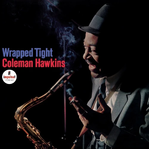 COLEMAN HAWKINS / コールマン・ホーキンス / WRAPPED TIGHT