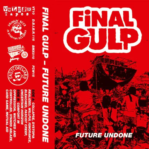 FINAL GULP / FUTURE UNDONE (CASSETTE)