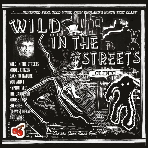 CLINIC / クリニック / WILD IN THE STREETS (CD)