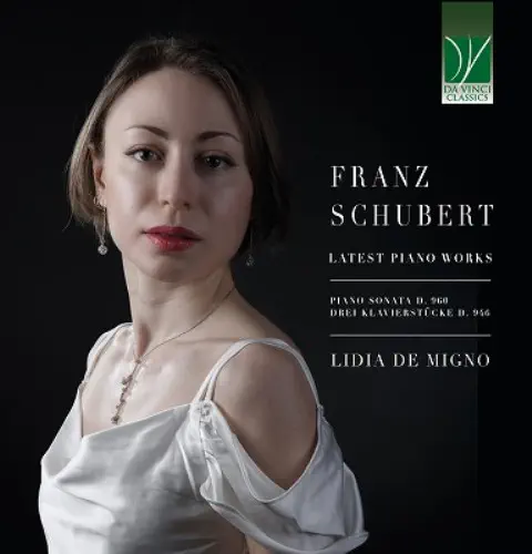 LIDIA DE MIGNO / リディア・デ・ミーニョ / SCHUBERT:LATEST PIANO WORKS