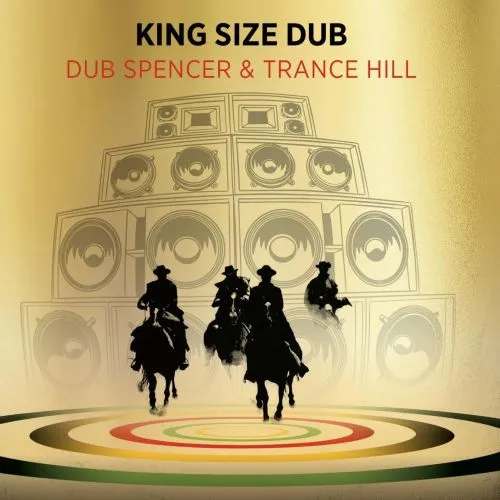 DUB SPENCER & TRANCE HILL / KING SIZE DUB - SPECIAL