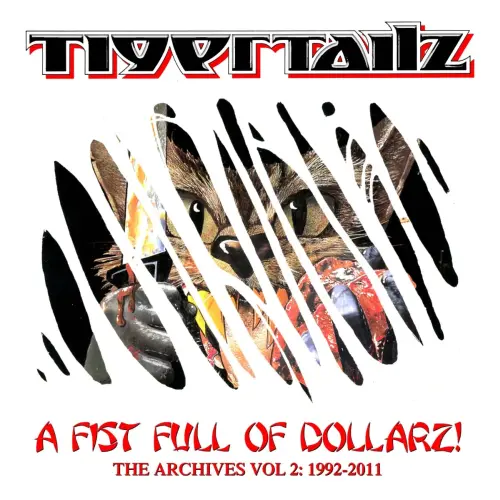 TIGERTAILZ / タイガーテイルズ / A FIST FULL OF DOLLARZ - THE ARCHIVES VOL 2 1992-2011, 5CD BOX SET